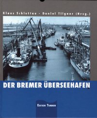 Der Bremer &Uuml;berseehafen