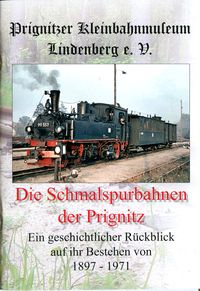 Die Schmalspurbahnen der Prignitz